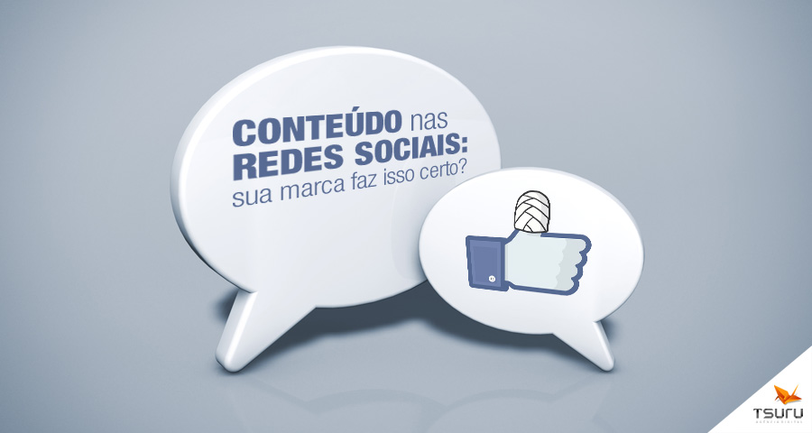 Conteúdo nas redes sociais: sua marca faz isso certo?