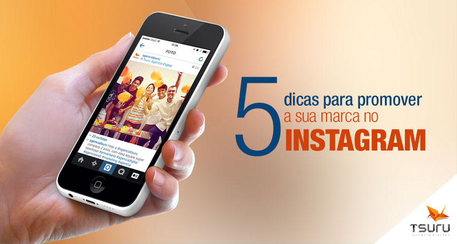 5 dicas para promover a sua marca no Instagram