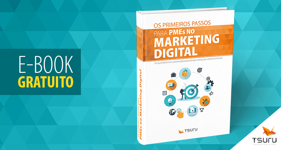 Ebook: Os Primeiros Passos para PMEs no Marketing Digital