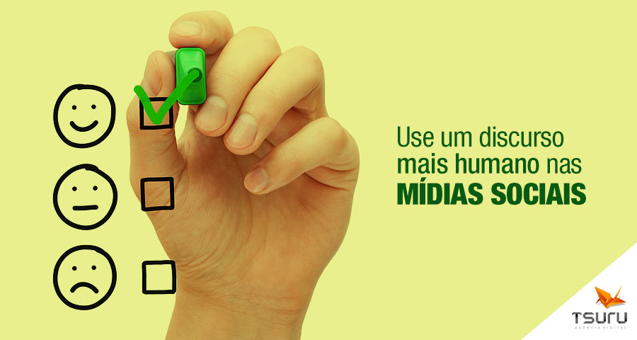 Use um discurso mais humano nas mídias sociais