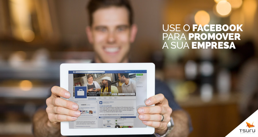 Use o Facebook para promover a sua empresa