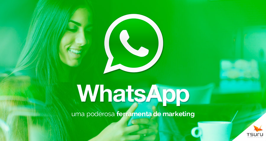 WhatsApp: uma poderosa ferramenta de marketing